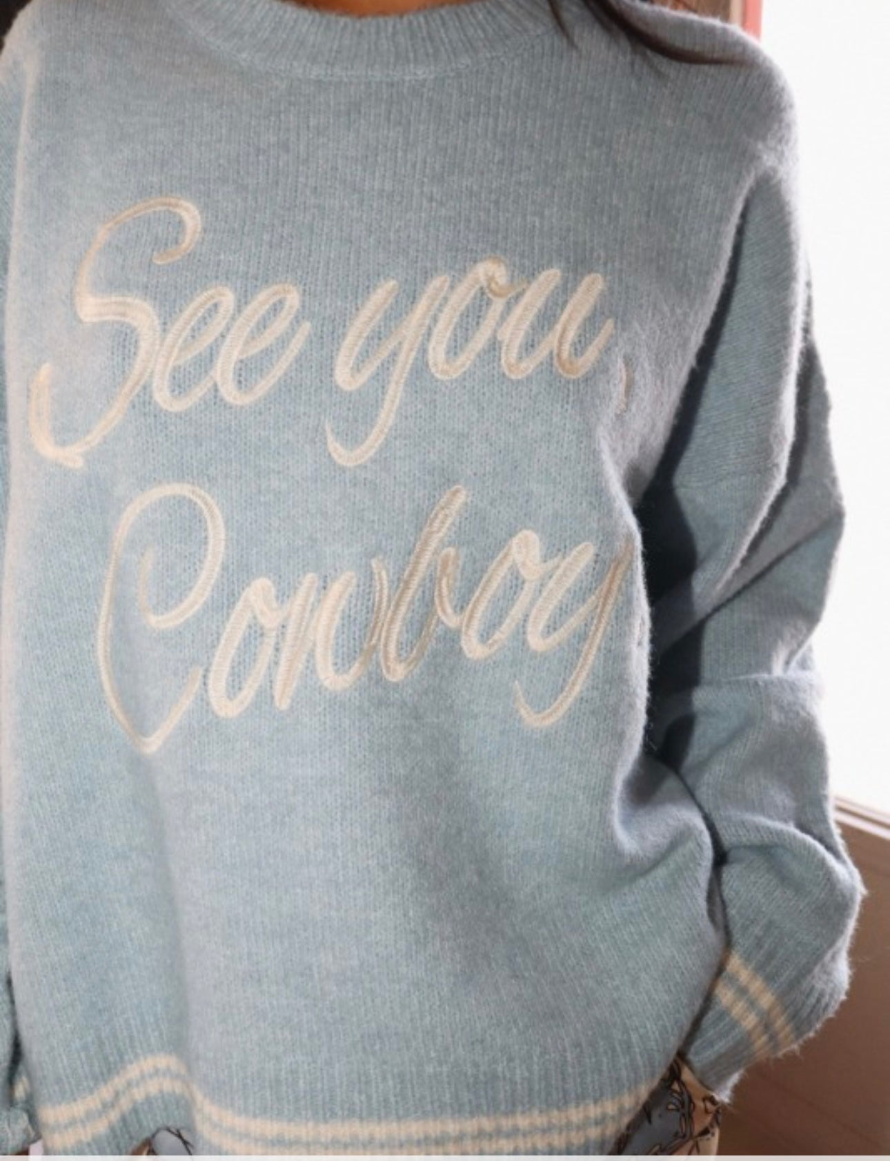 See you, Cowboy Sweater